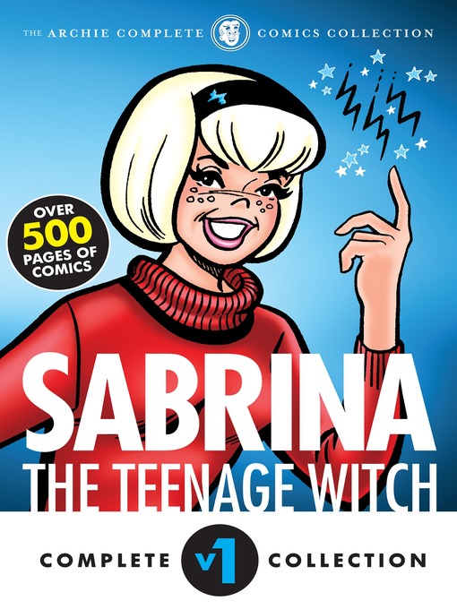 Title details for The Complete Sabrina the Teenage Witch by Archie Superstars - Available